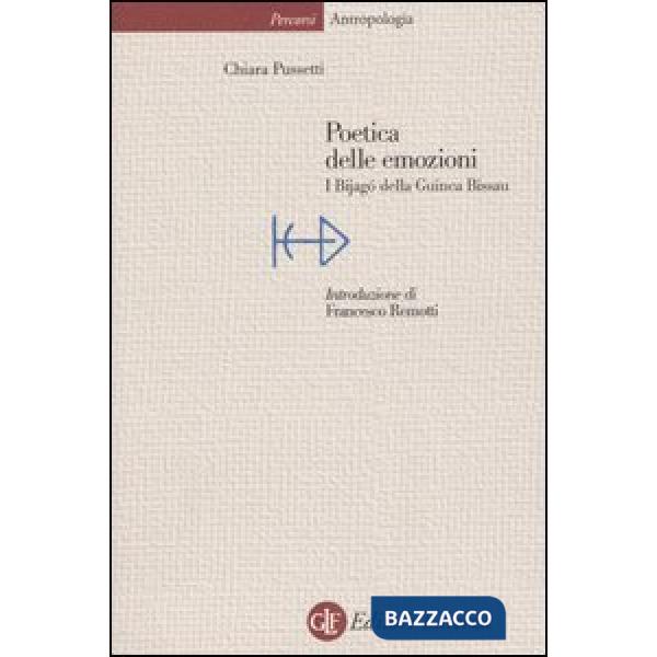 Poetica delle emozioni. I Bijagò della Guinea Bissau