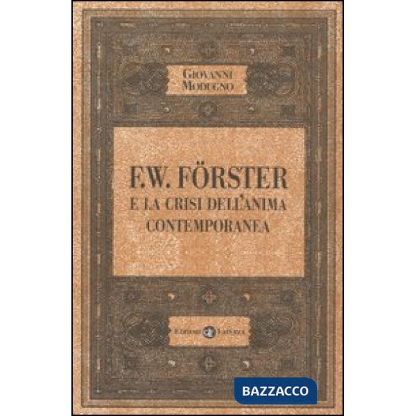 F.W. Förster e la crisi dell'anima contemporanea