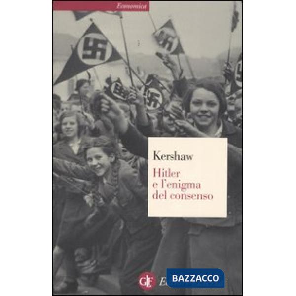 Hitler e l'enigma del consenso