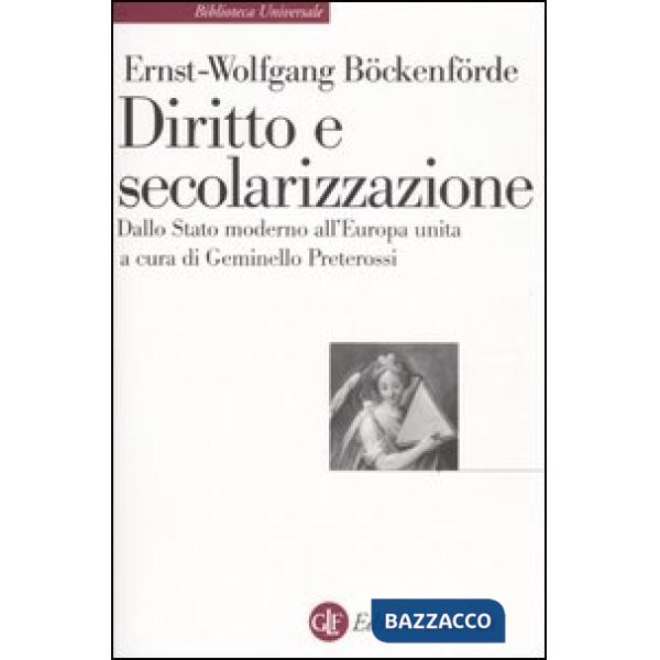 Diritto e secolarizzazione. Dallo stato moderno all'Europa unita
