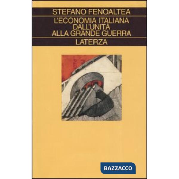 Economia italiana dall'unità alla grande guerra (L')