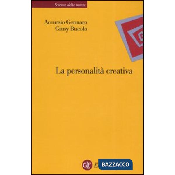 Personalità creativa. Le teorie, i processi, la costruzione dell'identità (La)
