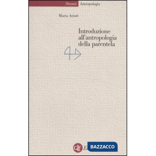 Introduzione all'antropologia della parentela