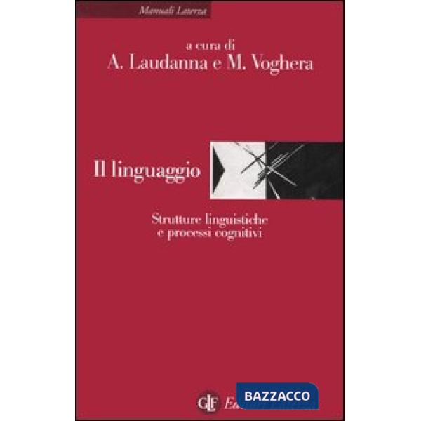 Linguaggio. Strutture linguistiche e processi cognitivi (Il)
