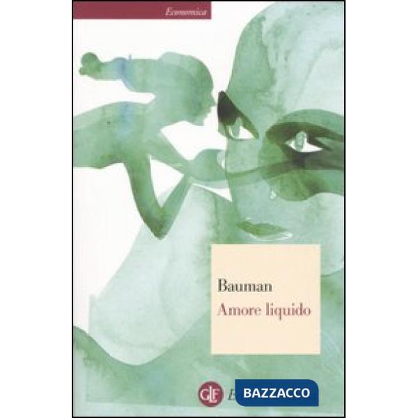 Amore liquido. Sulla fragilità dei legami affettivi