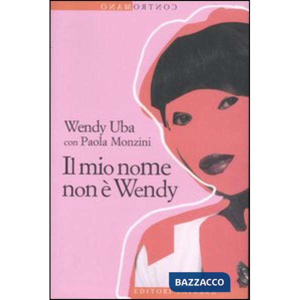 Mio nome non è Wendy (Il)