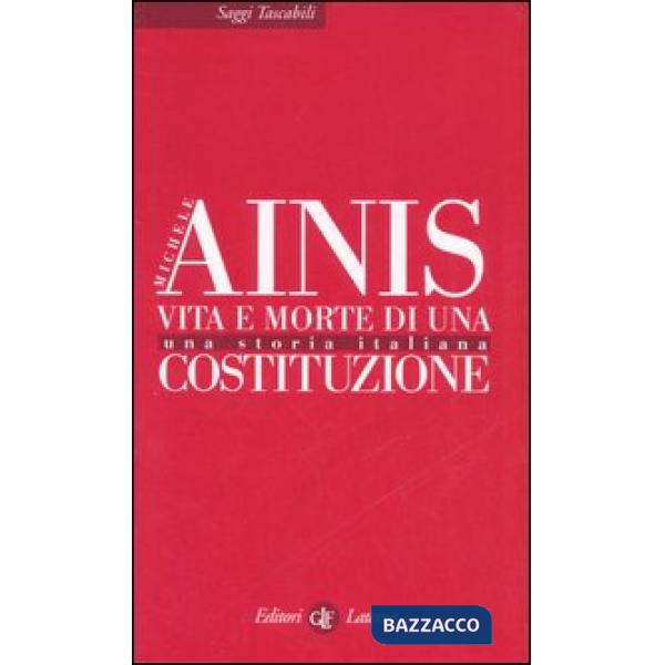 Vita e morte di una costituzione. Una storia italiana