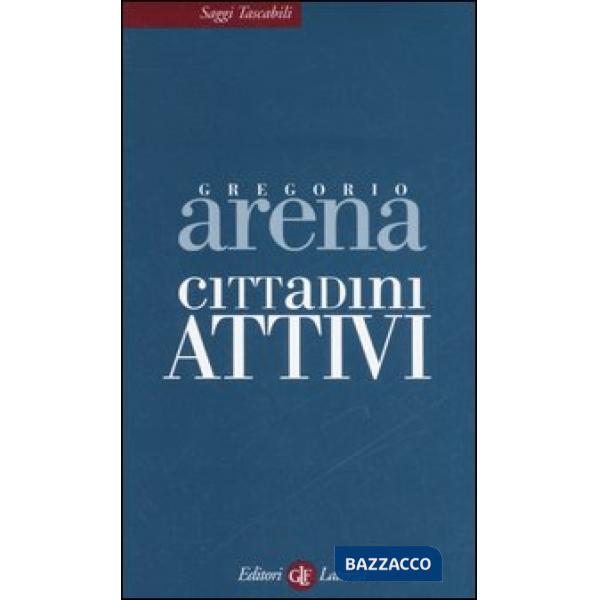 Cittadini attivi. Un altro modo di pensare l'Italia