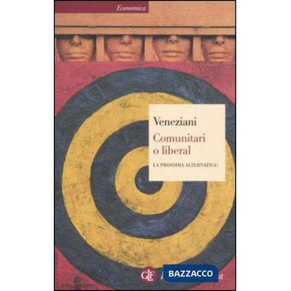 Comunitari o liberal. La prossima alternativa?