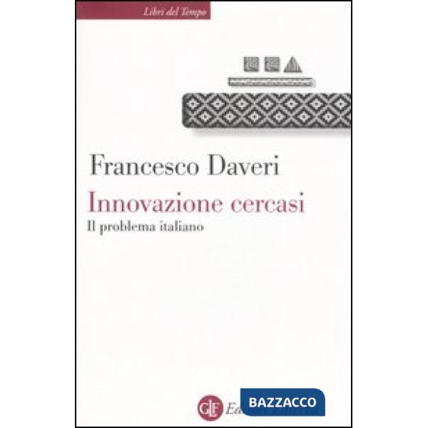 Innovazione cercasi. Il problema italiano