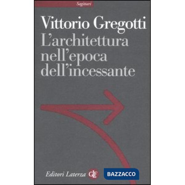 Architettura nell'epoca dell'incessante (L')