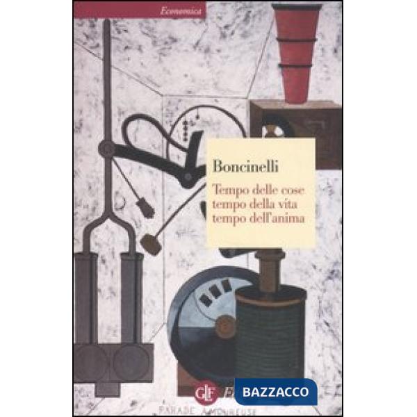Tempo delle cose, tempo della vita, tempo dell'anima