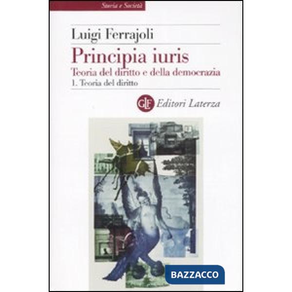 Principia juris. Teoria del diritto e della democrazia. Con CD-ROM. Vol. 1: Teor