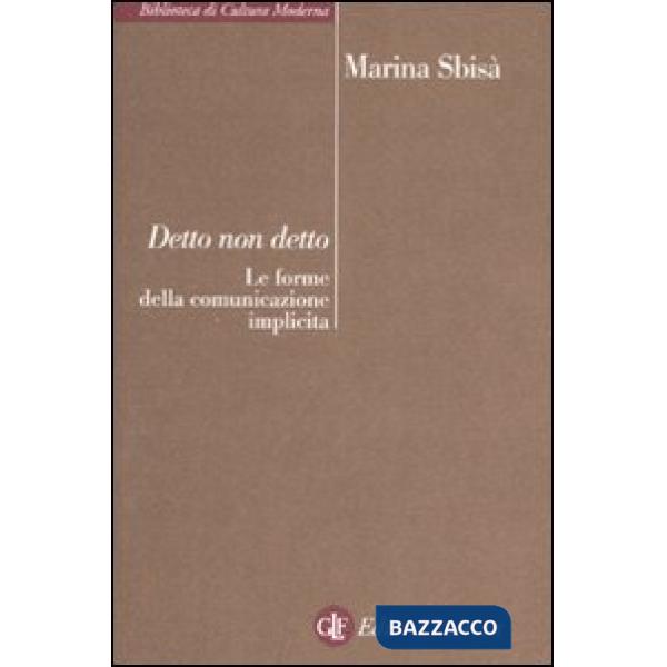 Detto non detto. Le forme della comunicazione implicita