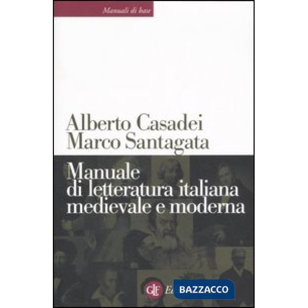 MANUALE DI LETTERATURA ITALIANA MEDIEVALE E MODERNA