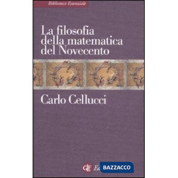 Filosofia della matematica del Novecento (La)