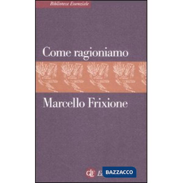 Come ragioniamo