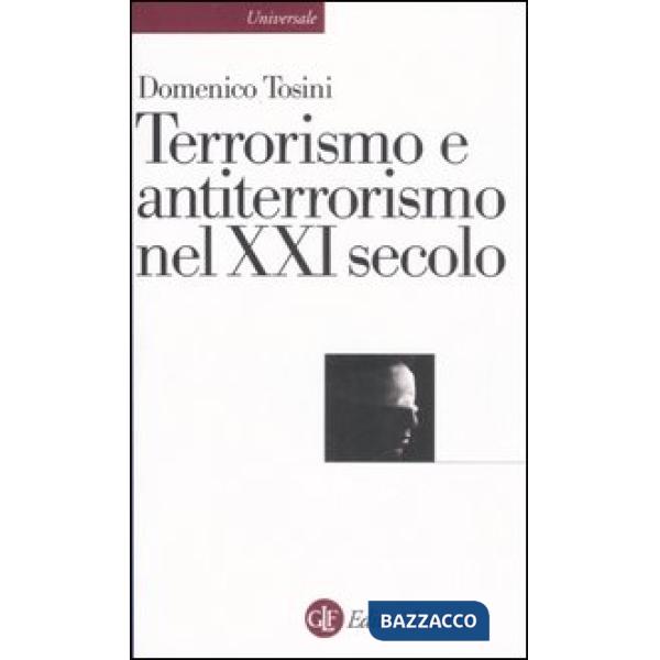 Terrorismo e antiterrorismo nel XXI secolo