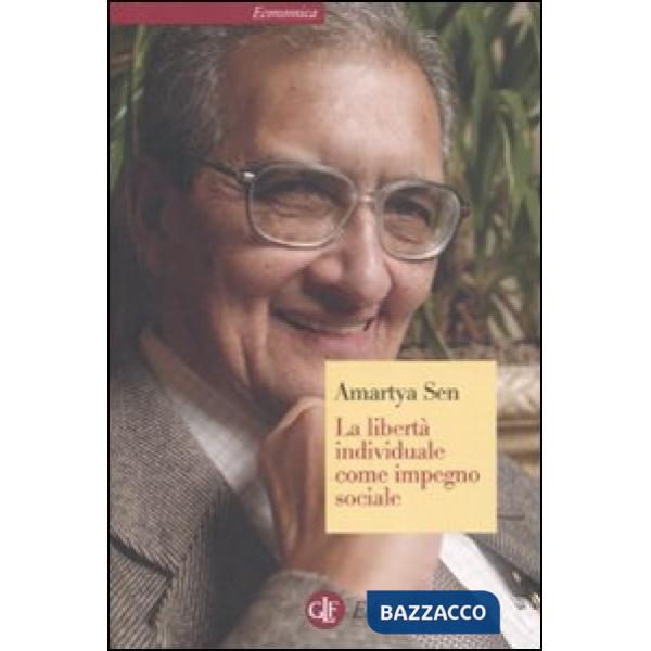 Libertà individuale come impegno sociale (La)