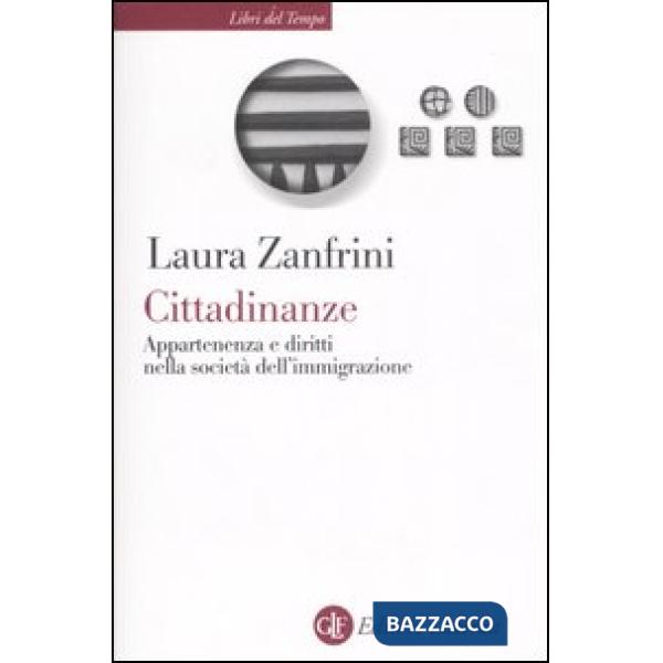 Cittadinanze. Appartenenza e diritti nella società dell'immigrazione