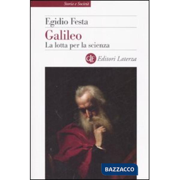 Galileo. La lotta per la scienza