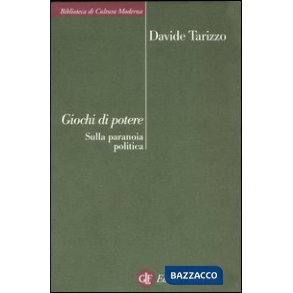 Giochi di potere. Sulla paranoia politica