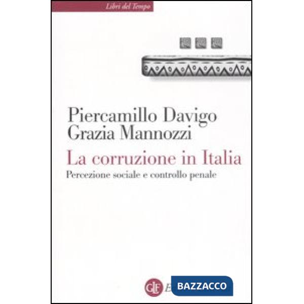 Corruzione in Italia. Percezione sociale e controllo penale (La)