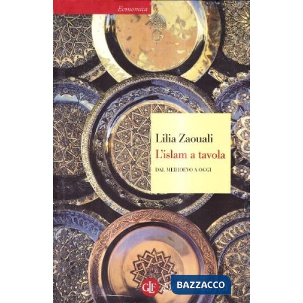 Islam a tavola. Dal Medioevo a oggi (L')