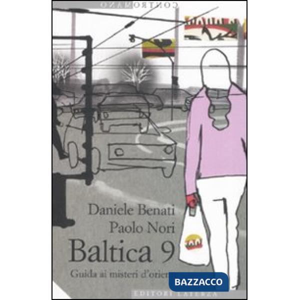 Baltica 9. Guida ai misteri d'oriente