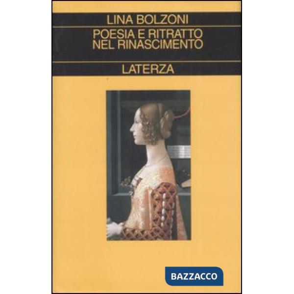 Poesia e ritratto nel Rinascimento. Ediz. illustrata