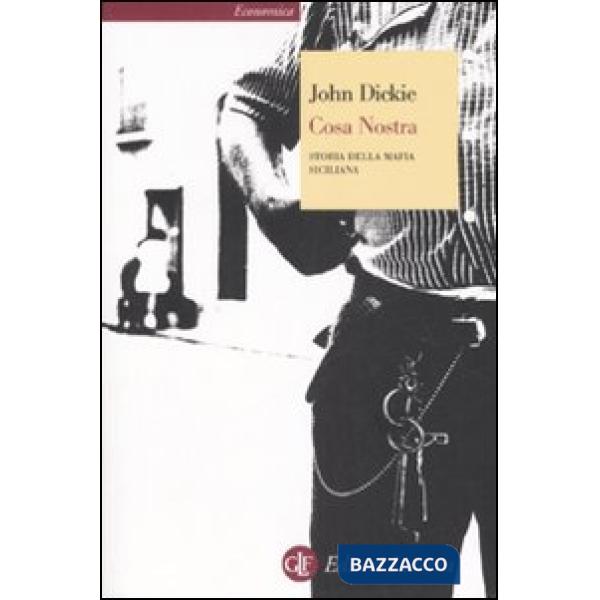 Cosa Nostra. Storia della mafia siciliana