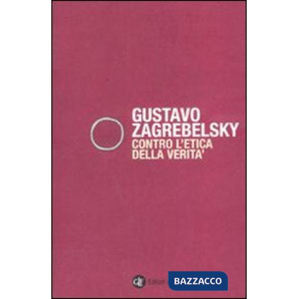 Contro l'etica della verità