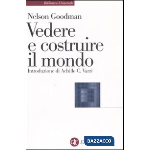 Vedere e costruire il mondo
