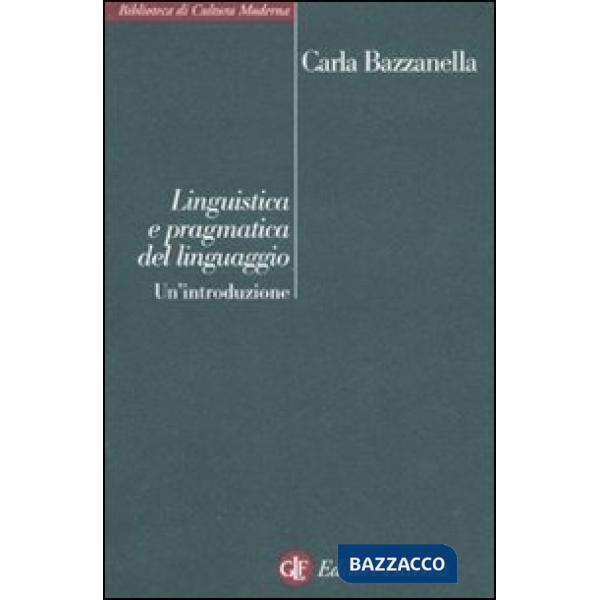 Linguistica e pragmatica del linguaggio. Un'introduzione