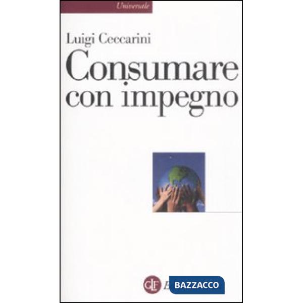 Consumare con impegno