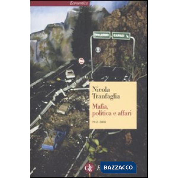 Mafia, politica e affari 1943-2008