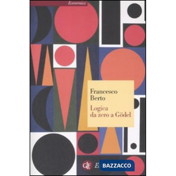 Logica da zero a Gödel