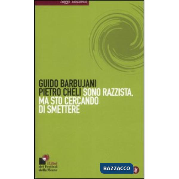 Sono razzista, ma sto cercando di smettere