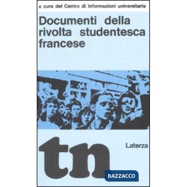 Documenti della rivolta studentesca francese (rist. anast. Bari, 1969)