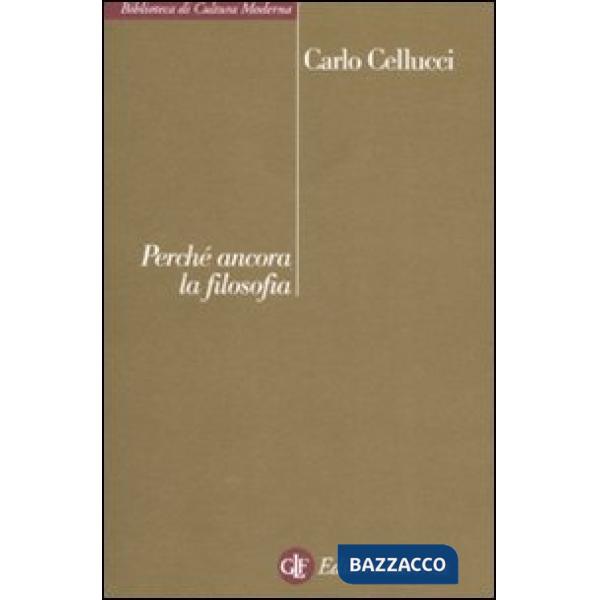 Perché ancora la filosofia