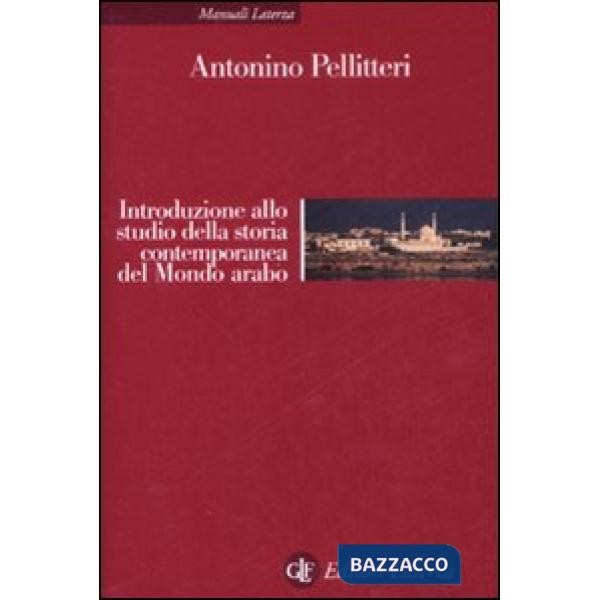 Introduzione allo studio della storia contemporanea del mondo arabo