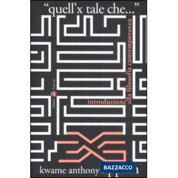 «Quell'x tale che...». Introduzione alla filosofia contemporanea