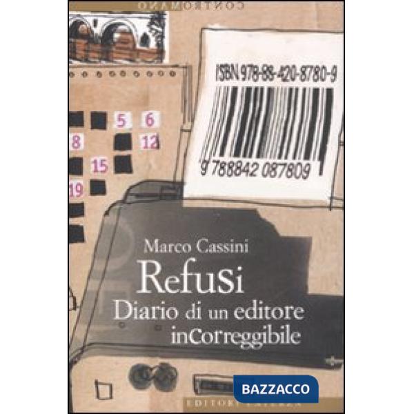 Refusi. Diario di un editore incorreggibile