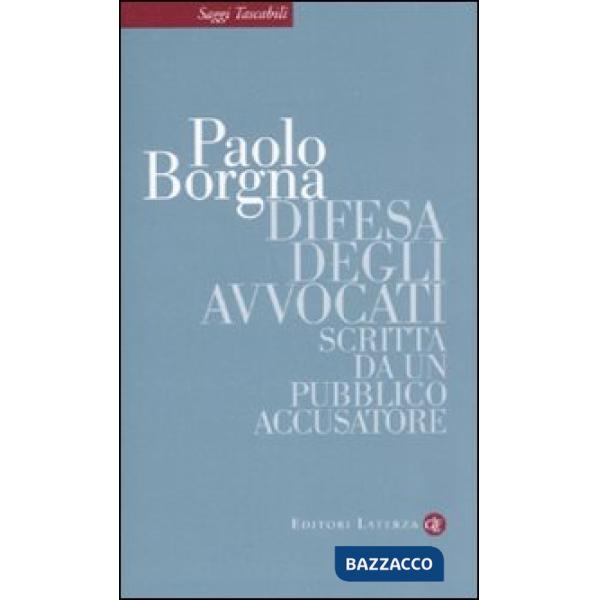 Difesa degli avvocati. Scritta da un pubblico accusatore