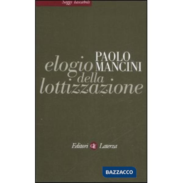 Elogio della lottizzazione. La via italiana al pluralismo