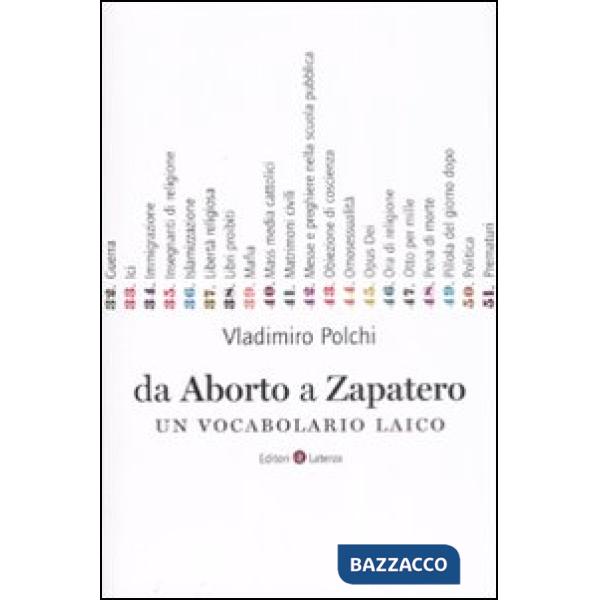Da aborto a Zapatero. Un vocabolario laico