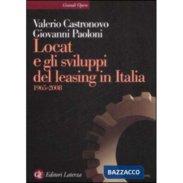 Locat e gli sviluppi del leasing in Italia. 1965-2008