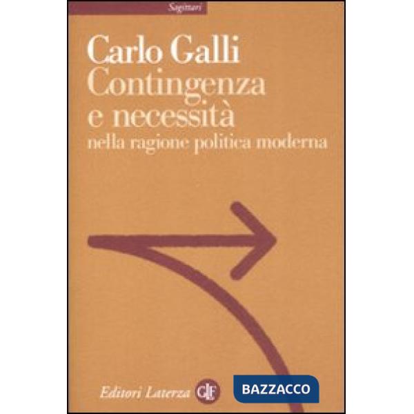 Contingenza e necessità nella ragione politica moderna