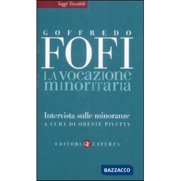 Vocazione minoritaria. Intervista sulle minoranze (La)