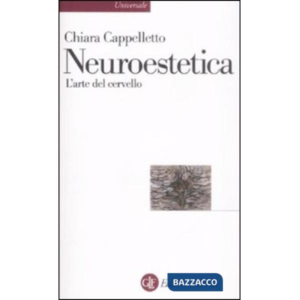 Neuroestetica. L'arte del cervello